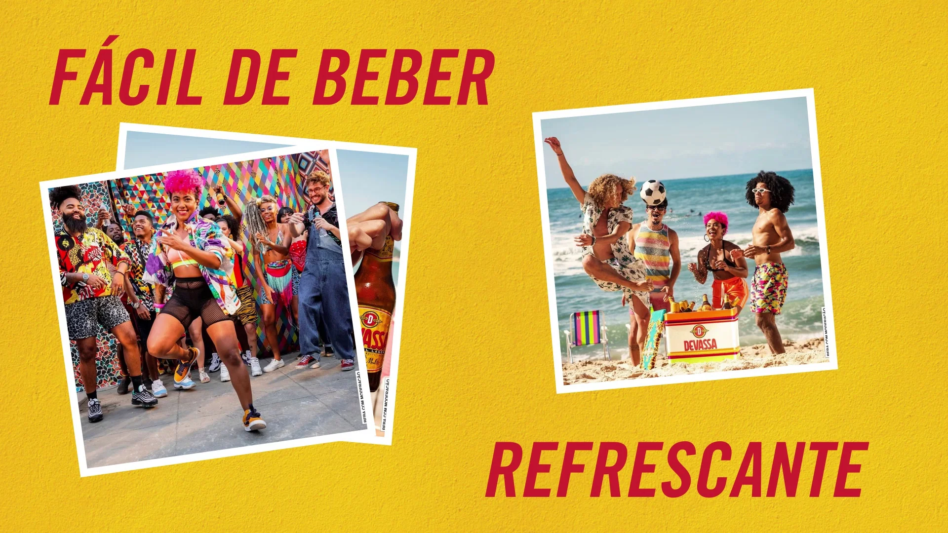 Fundo amarelo com duas fotos em polaroide de pessoas na praia e os textos "Fácil de beber" e "Refrescante".